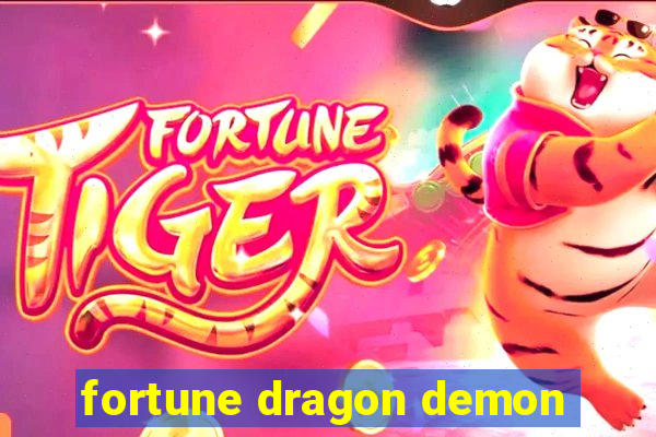 fortune dragon demon